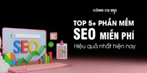 Phần mềm SEO miễn phí